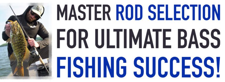 Pick the Best Rod to Catch More Fish!